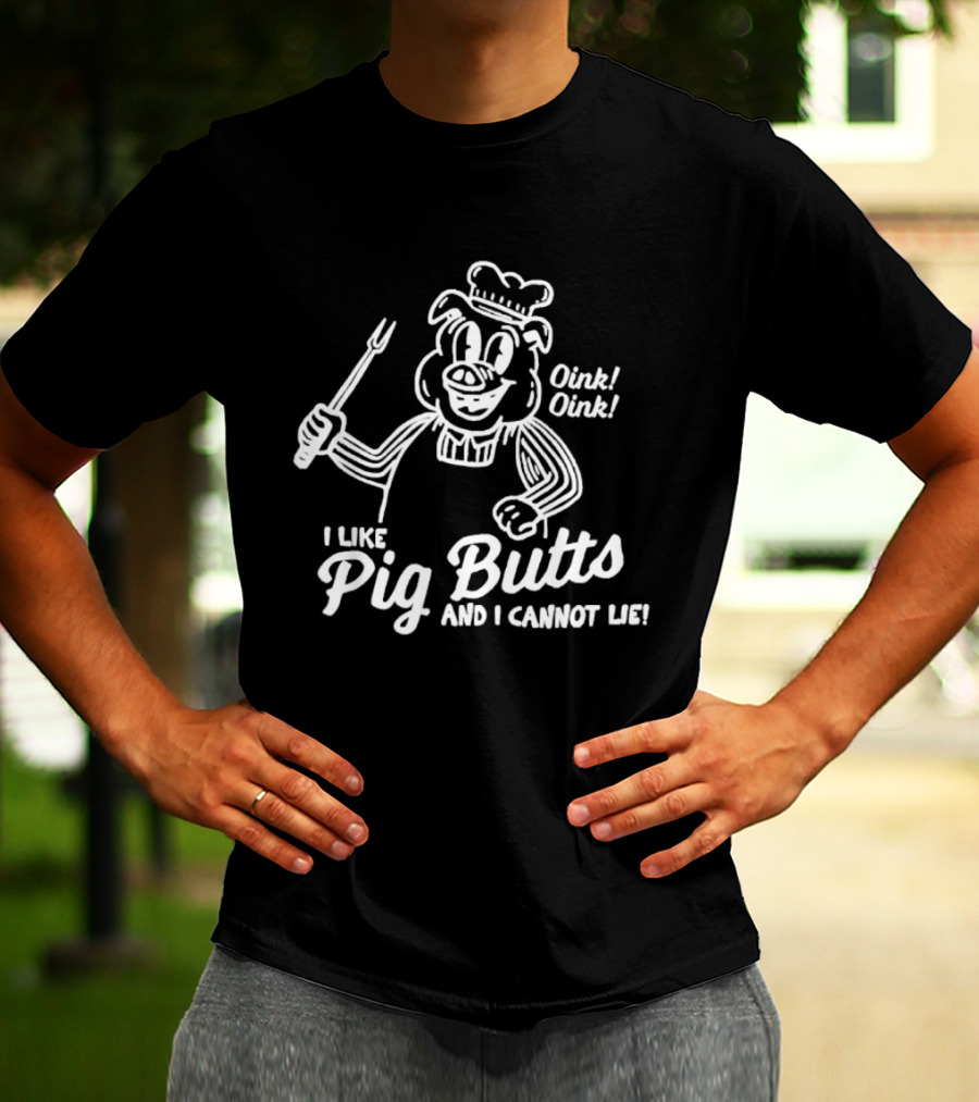 I Like Pig Butts And I Cannot Lie Oink Oink Chef Pig With Fork T-Shirt