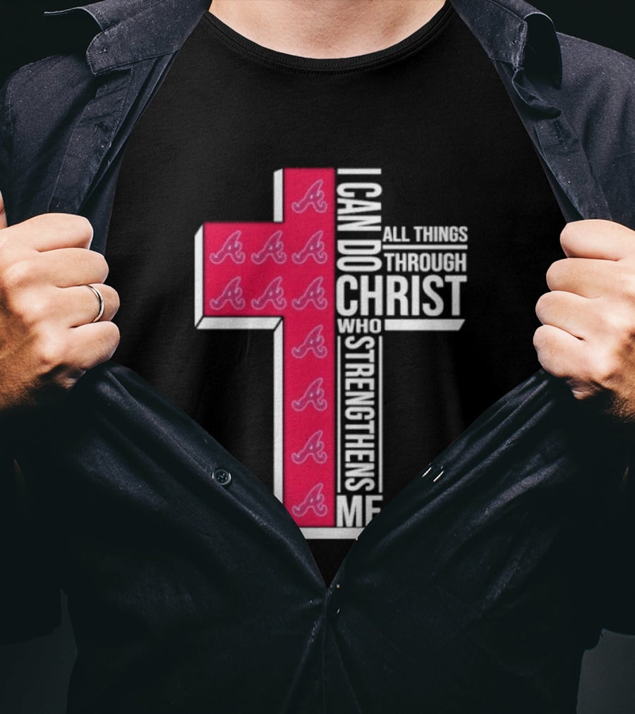 I Can Do All Things Through Christ Cross Braves T-Shirt