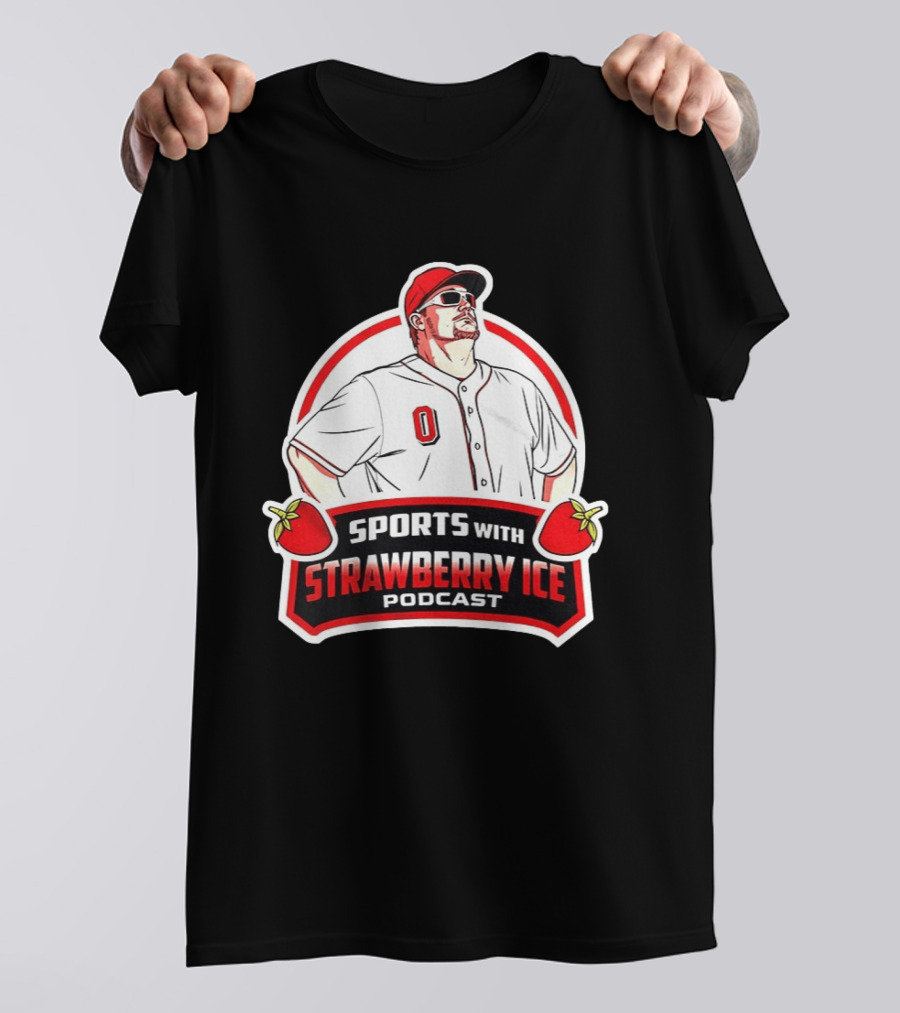 Sports With Strawberry Ice Podcast Cincinnati Reds Baseball Fan Gear T-Shirt