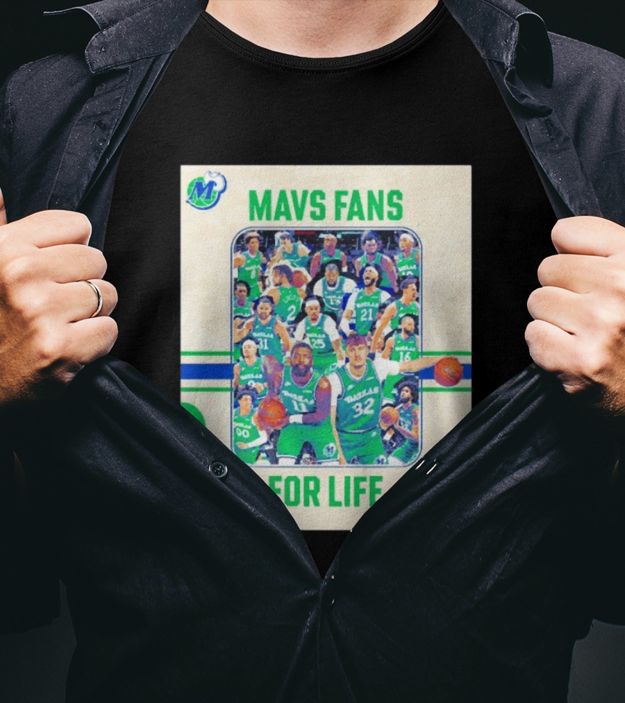 Mavs Fans For Life Dallas Mavericks Team Players T-Shirt