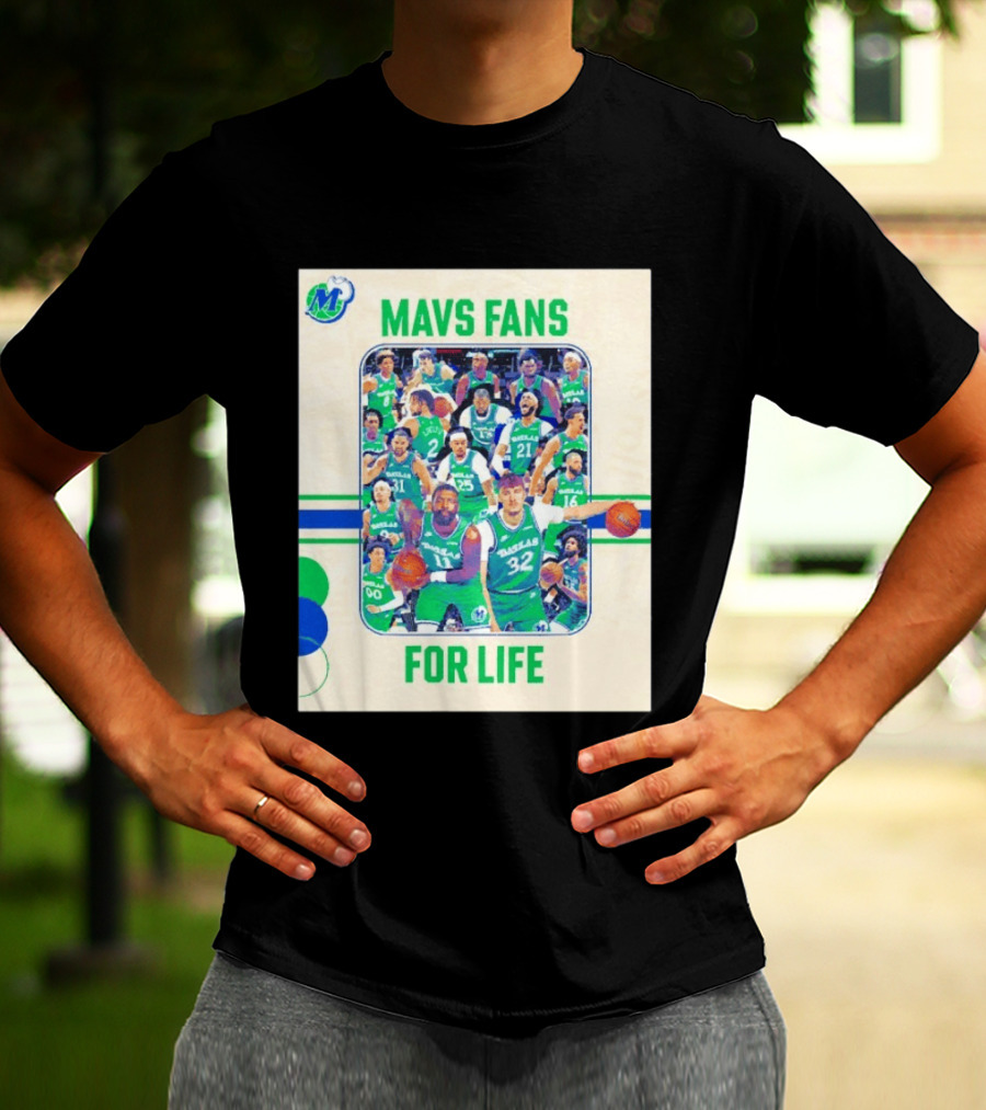 Mavs Fans For Life Dallas Mavericks Team Players T-Shirt