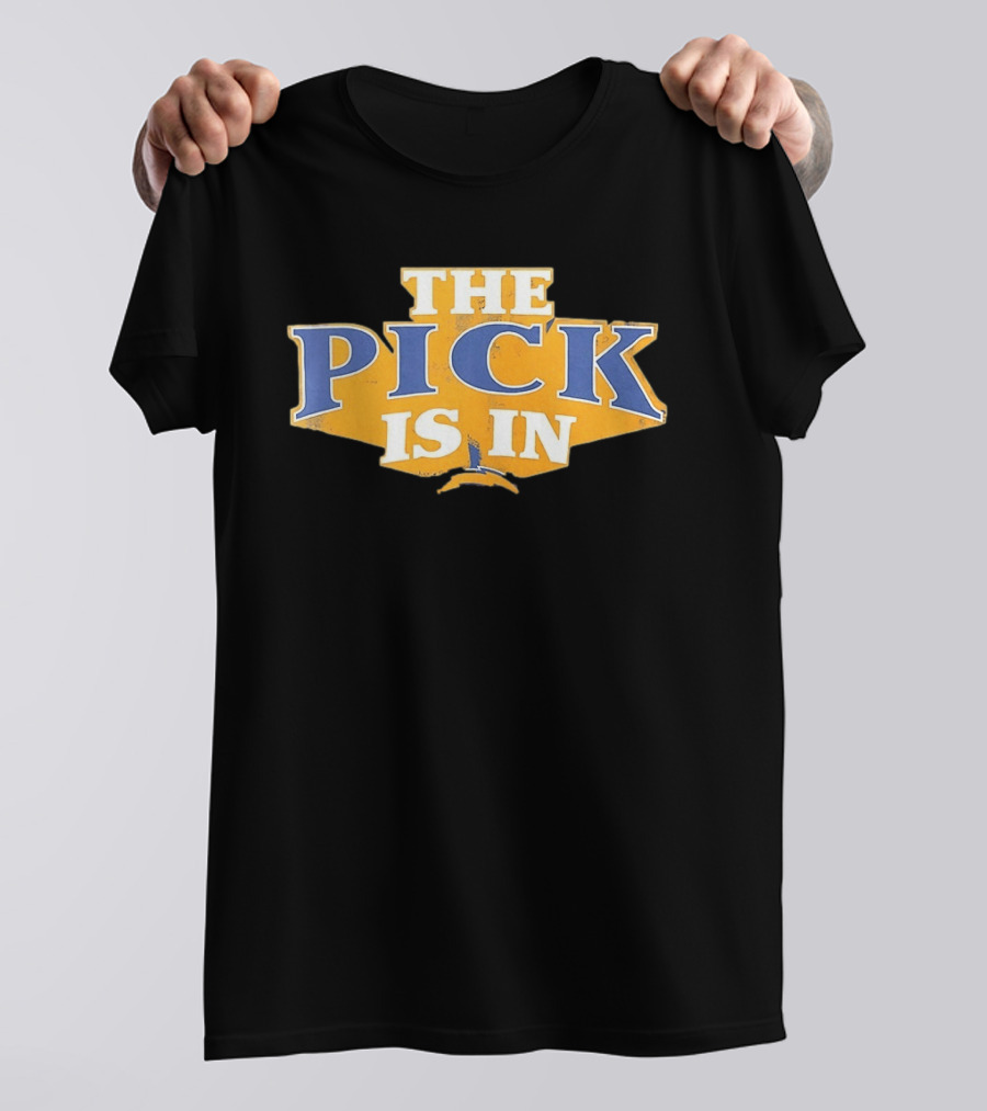 Los Angeles Chargers The Pick Is In Football T-Shirt