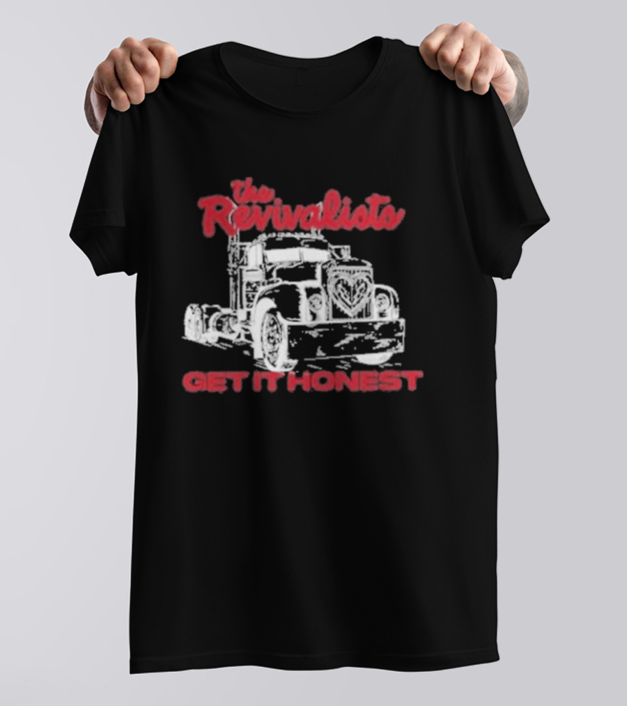 The Revivalists Get It Honest Classic Truck T-Shirt