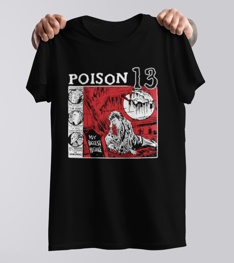 Poison 13 My Mistake Shallow Grave Red Moon T-Shirt