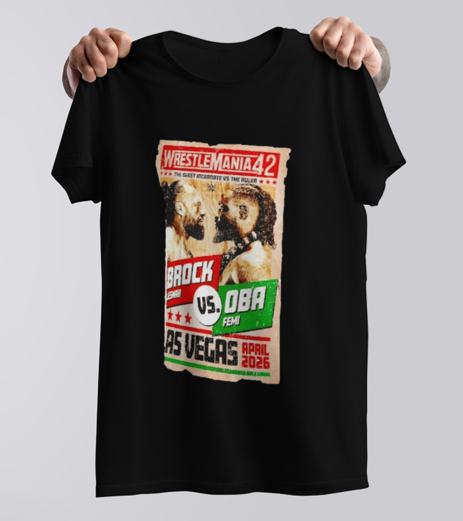 WrestleMania 42 The Beast Incarnate Vs The Ruler Brock Lesnar Vs Oba Femi Las Vegas April 2026 T-Shirt