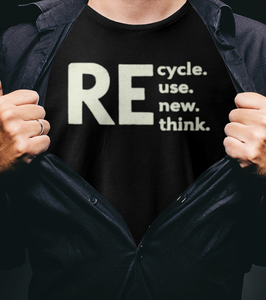 Recycle Reuse Renew Rethink T-Shirt
