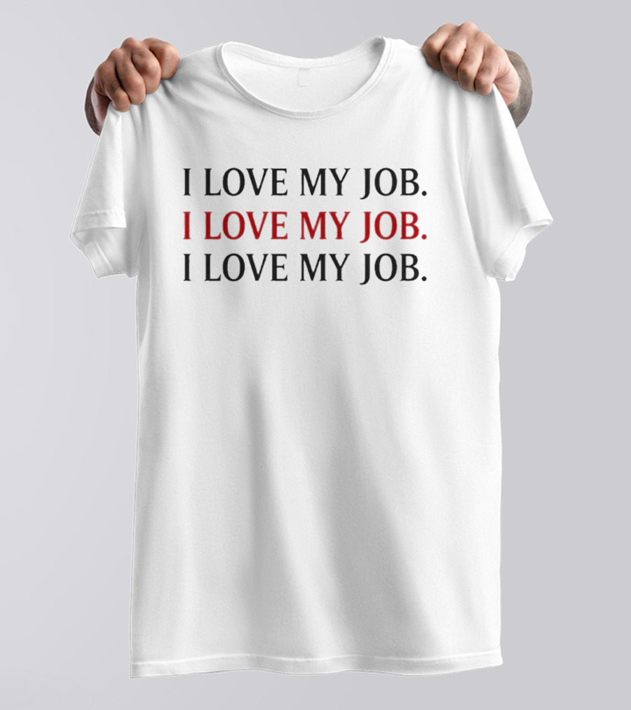 I Love My Job The Devil T-Shirt