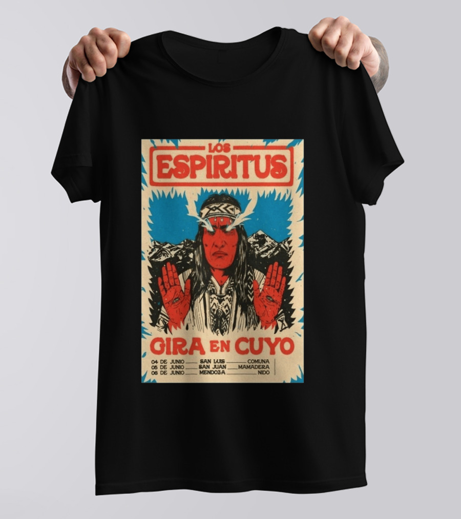 Los Espiritus Gira En Cuyo June 6 Mendoza San Luis San Juan Mamadera Nido T-Shirt