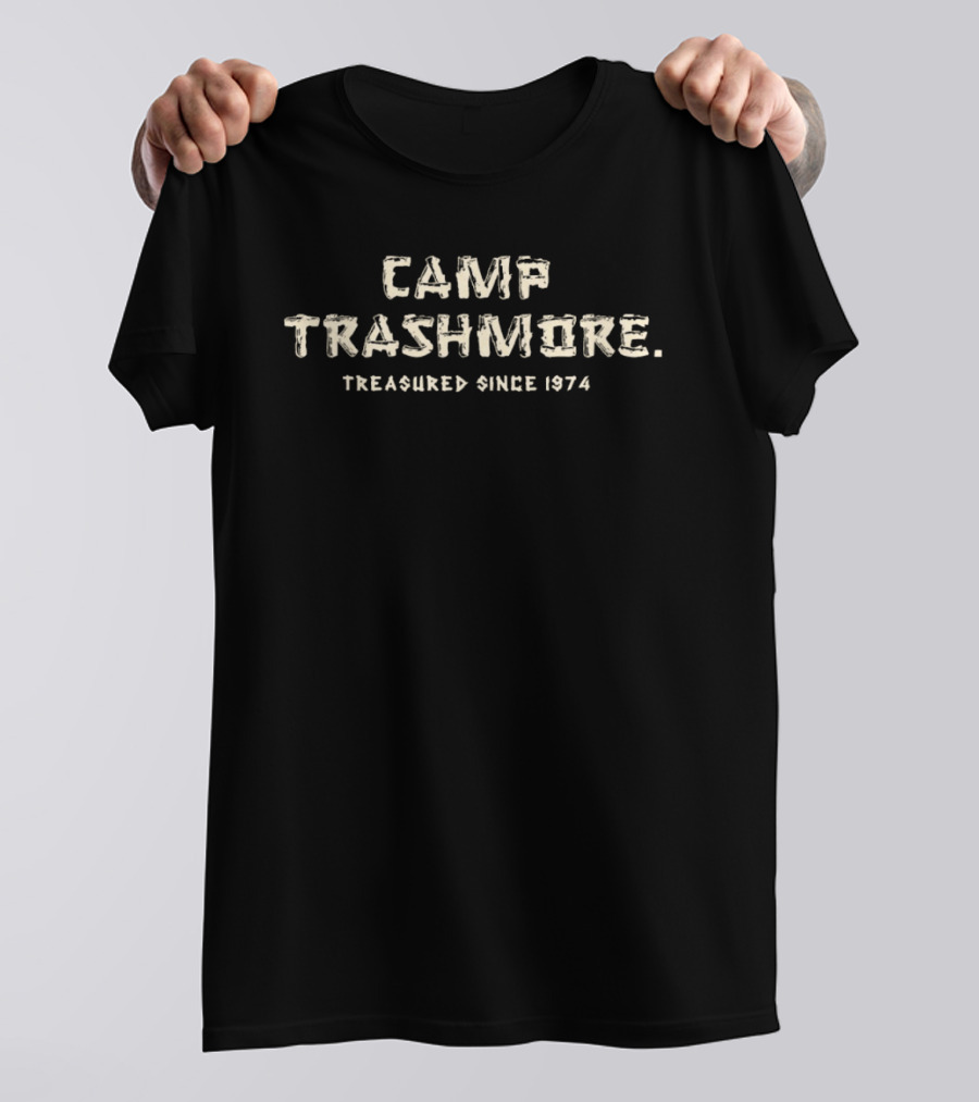 Camp Trashmore Treasured Since 1974 T-Shirt