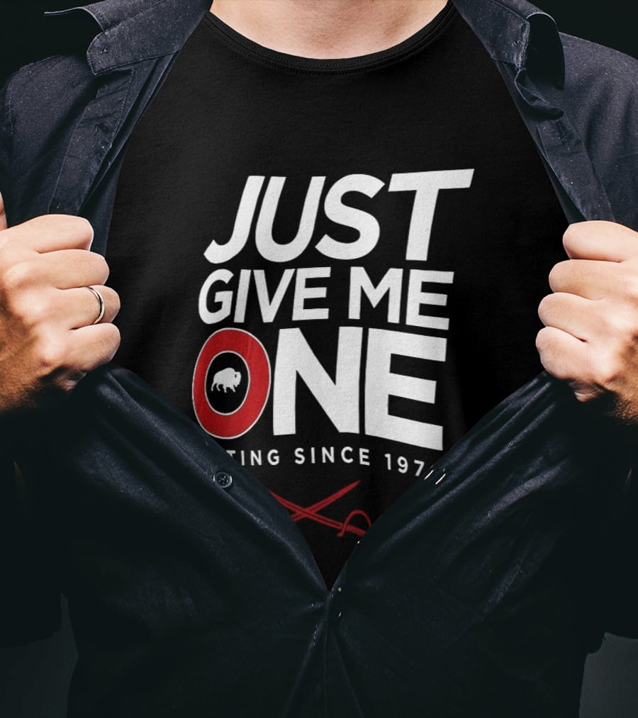 Just Give Me One Buffalo Sabres Waiting Since 1970 T-Shirt