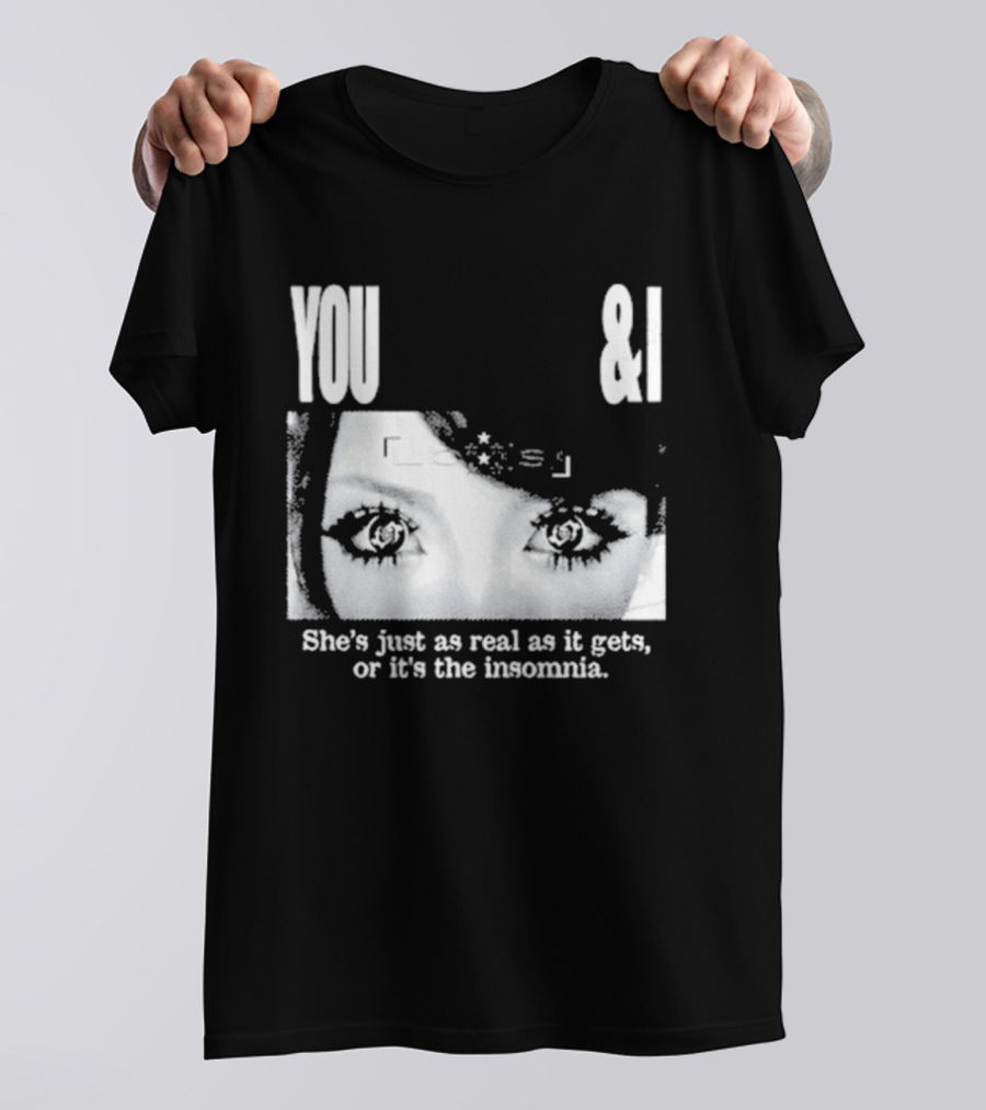 Lucy Bedroque You & I She's Just As Real As It Gets Or It's The Insomnia Black T-Shirt