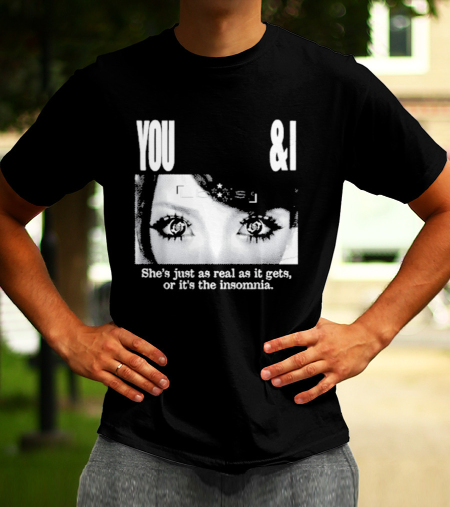 Lucy Bedroque You & I She's Just As Real As It Gets Or It's The Insomnia Black T-Shirt