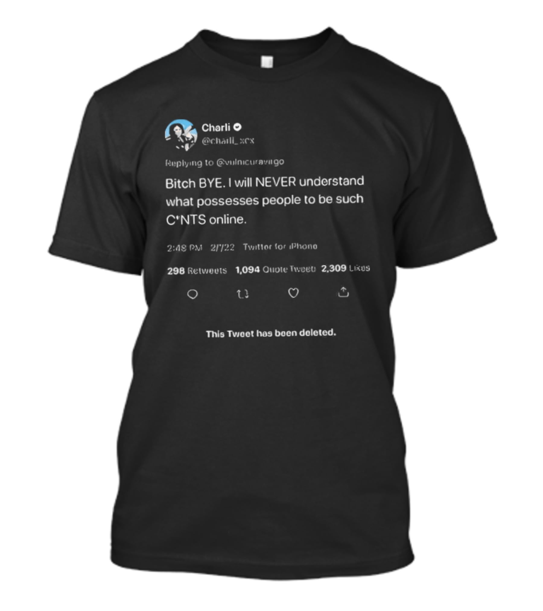 Charli Bitch Bye I Will Never Understand Deleted Tweet Viral Phrase T-Shirt
