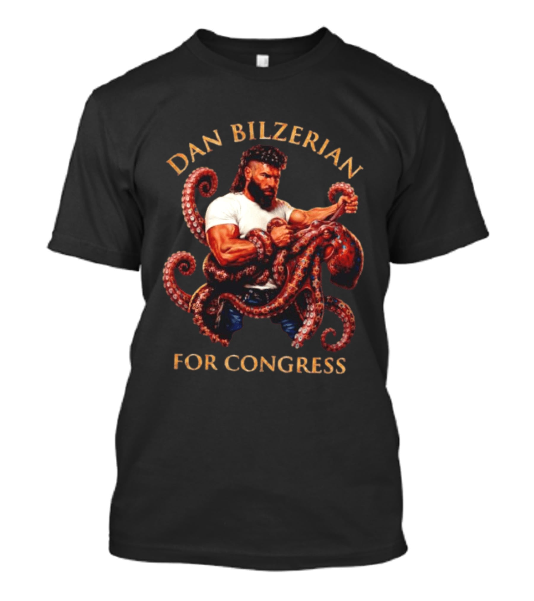 Dan Bilzerian For Congress Octopus Publicity Campaign T-Shirt