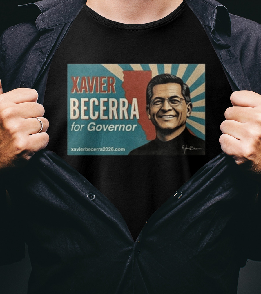 Xavier Becerra For Governor 2026 California USA Campaign T-Shirt