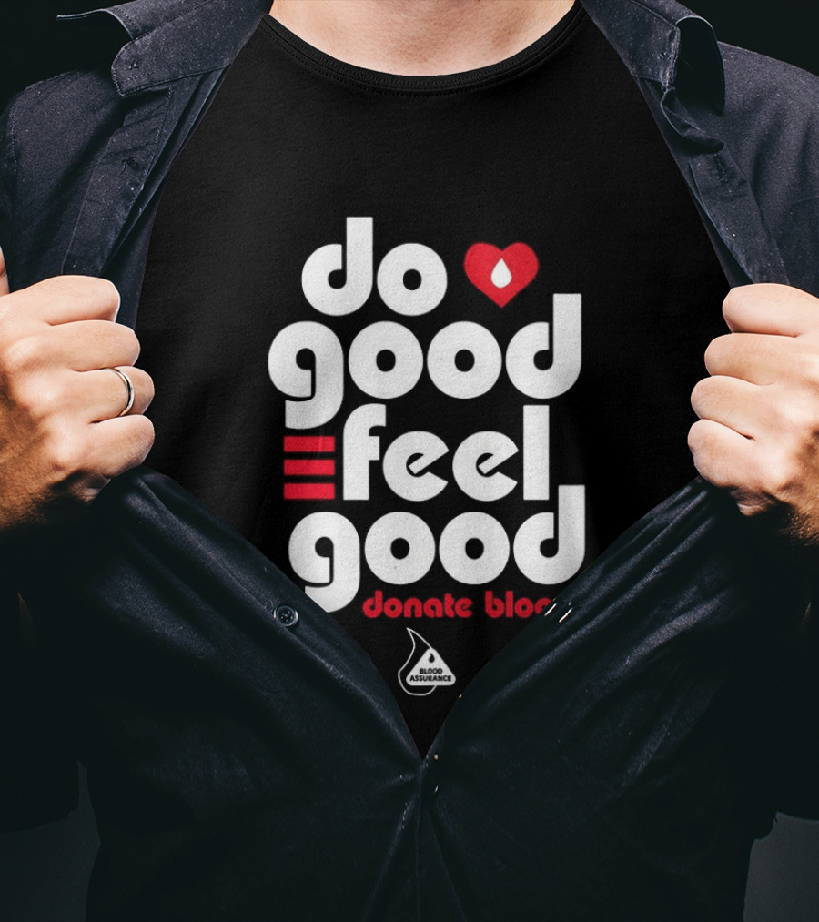 Do Good Feel Good Donate Blood Red Heart T-Shirt