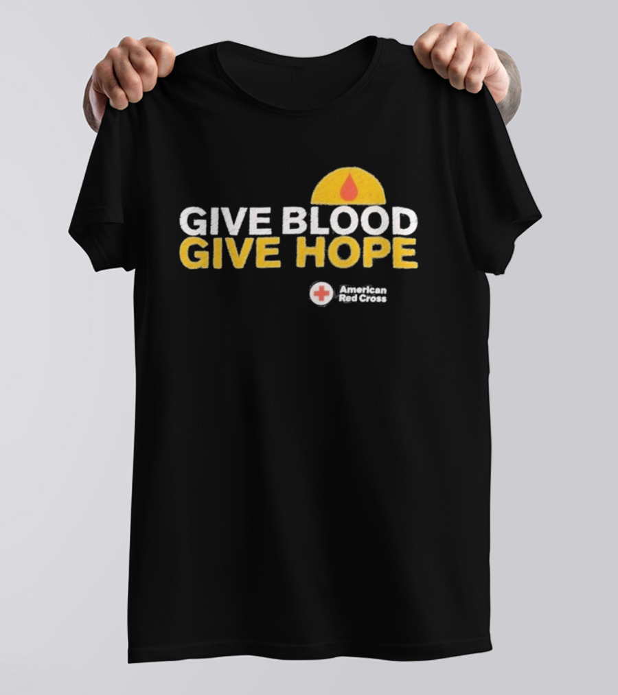 Give Blood Give Hope American Red Cross Support Initiative T-Shirt
