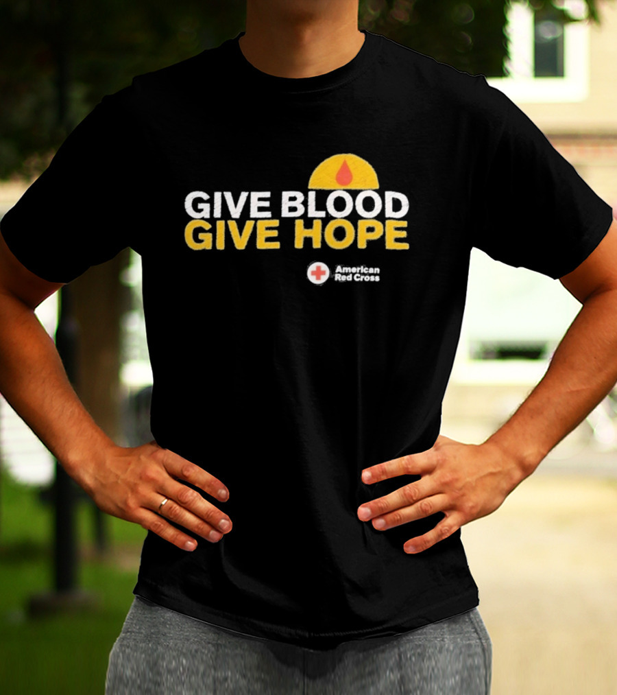 Give Blood Give Hope American Red Cross Support Initiative T-Shirt