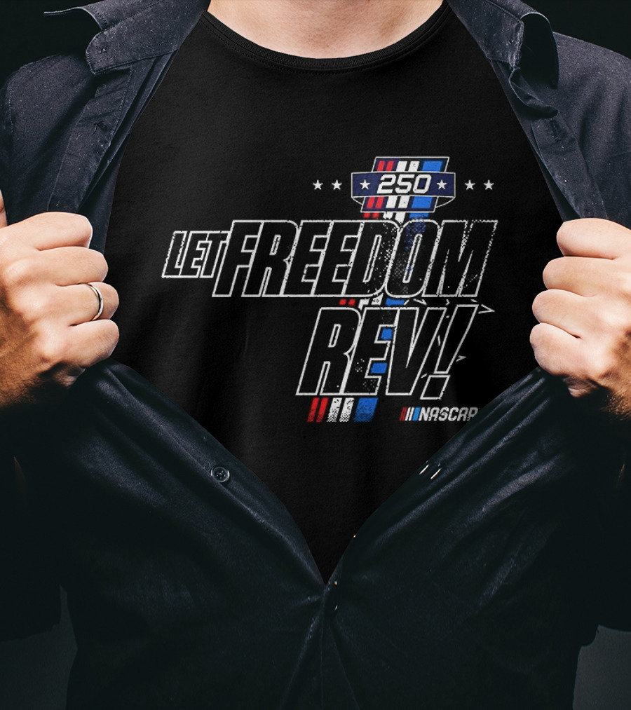 Let Freedom Rev 250 NASCAR Classic Racing Stars Stripe Celebration T-Shirt