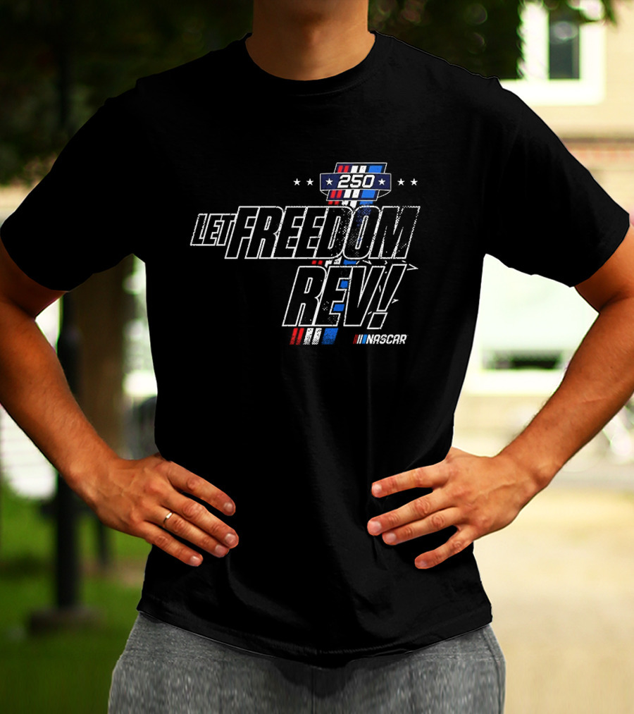 Let Freedom Rev 250 NASCAR Classic Racing Stars Stripe Celebration T-Shirt