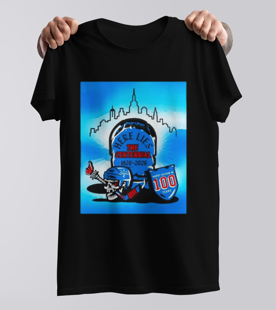 New York Rangers Here Lies The Centennial 1926 2026 Worst Season In 100 Years T-Shirt