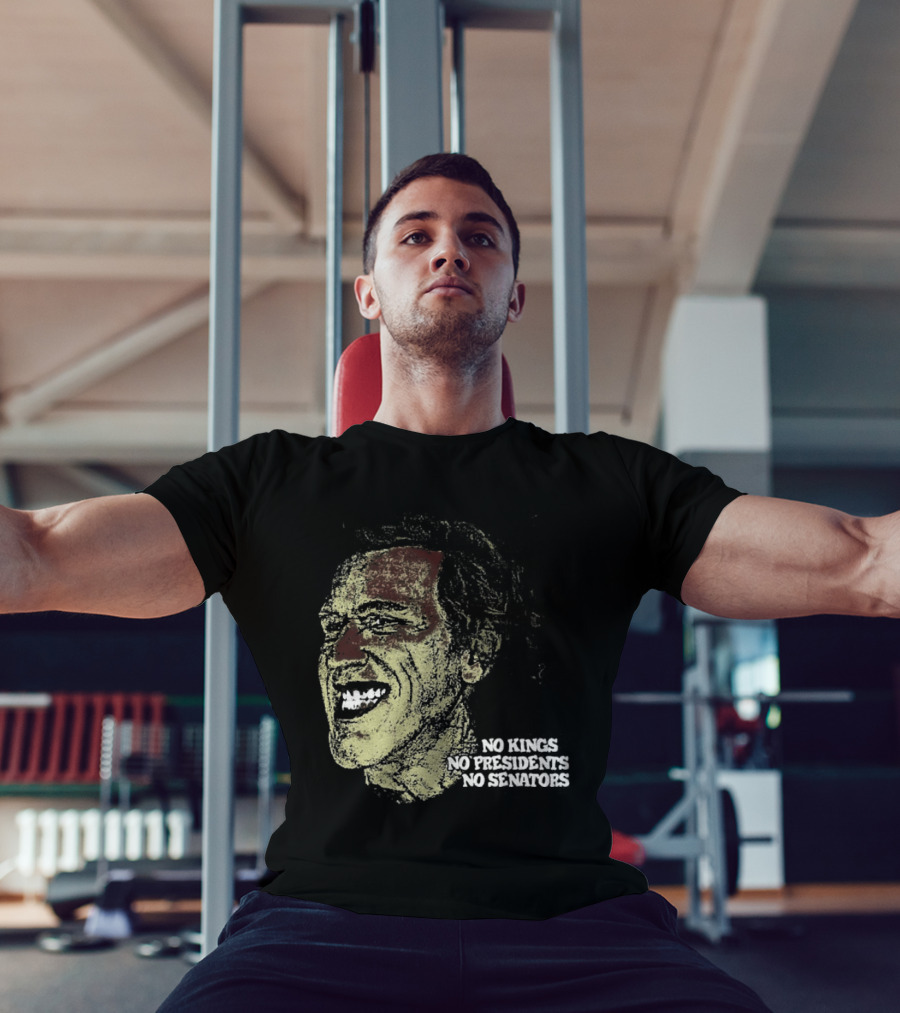 No Kings No Presidents No Senators Political Satire Influence T-Shirt