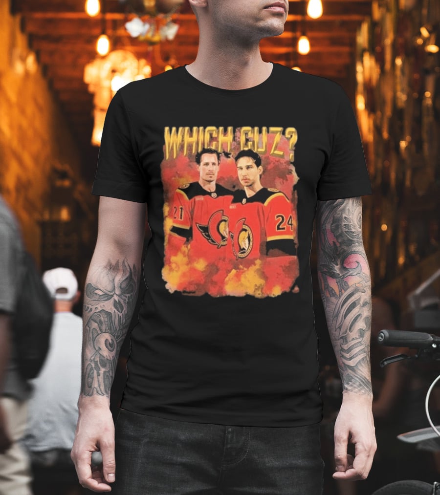 Ottawa Senators Which Cuz 21 24 T-Shirt