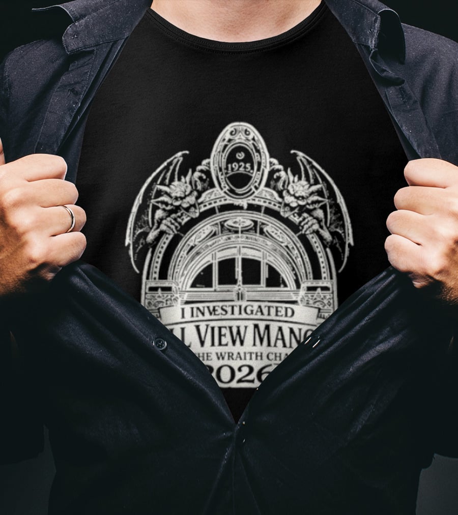Wraith Chasers Hill View Manor Investigation 2026 T-Shirt