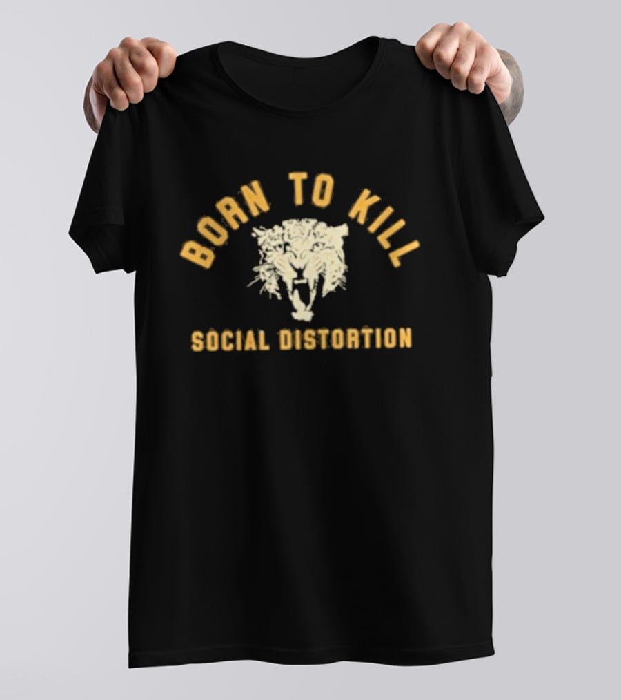 Born To Kill Social Distortion Roar T-Shirt