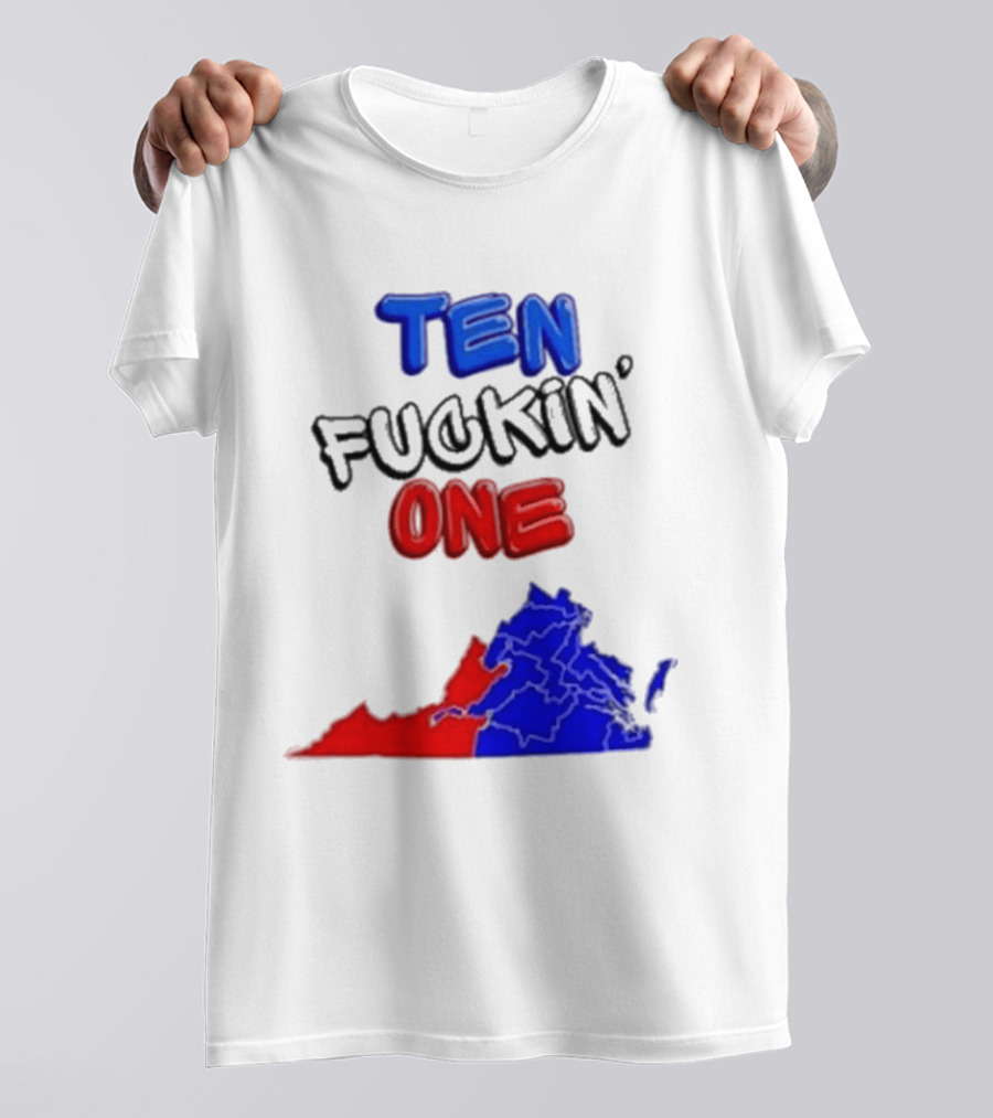 TEN FUCKIN ONE Virginia State Map Red Blue T-Shirt