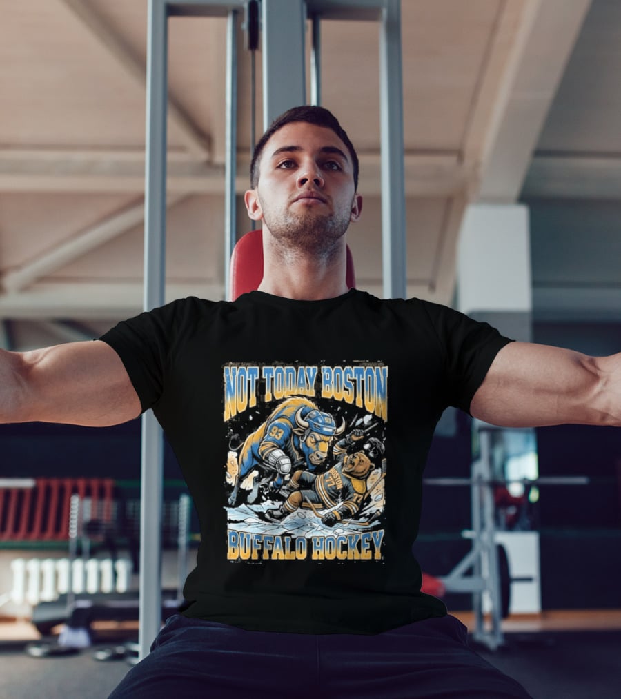 Buffalo Hockey Not Today Boston Clash T-Shirt