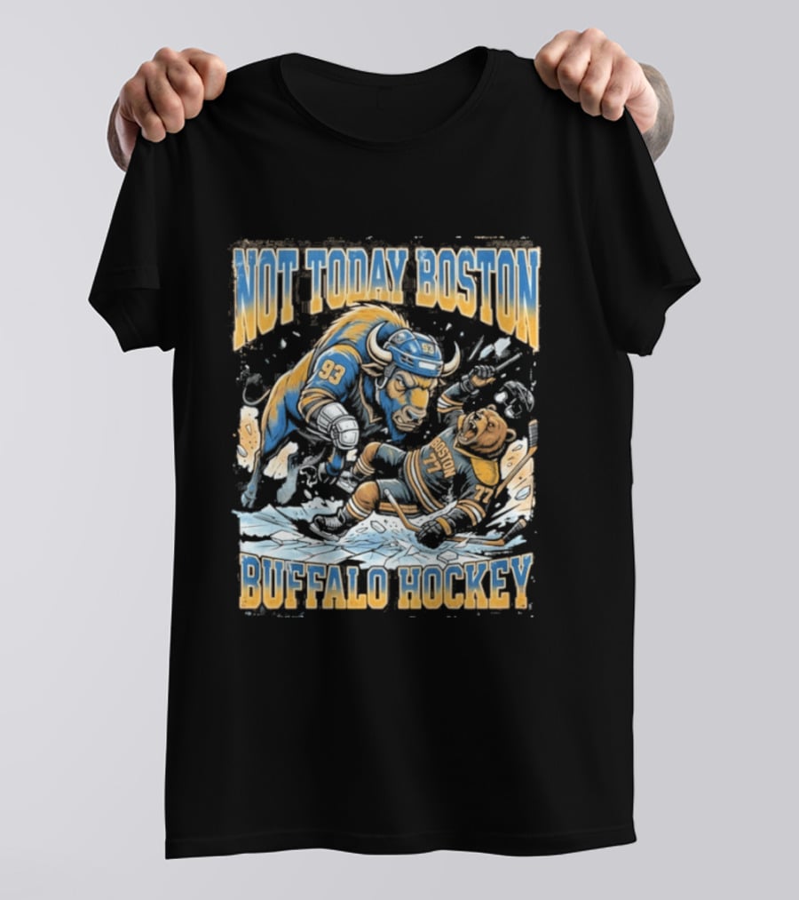 Buffalo Hockey Not Today Boston Clash T-Shirt