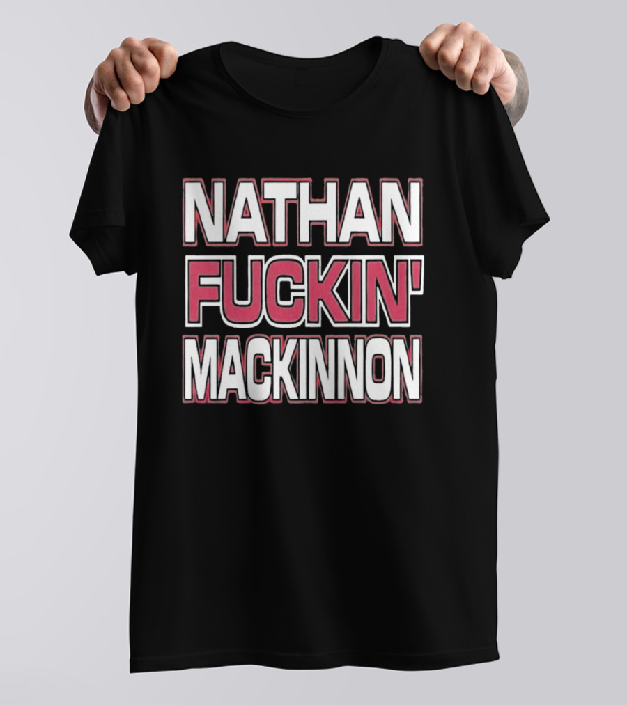 Nathan Fuckin' Mackinnon Avalanche Hockey Star T-Shirt