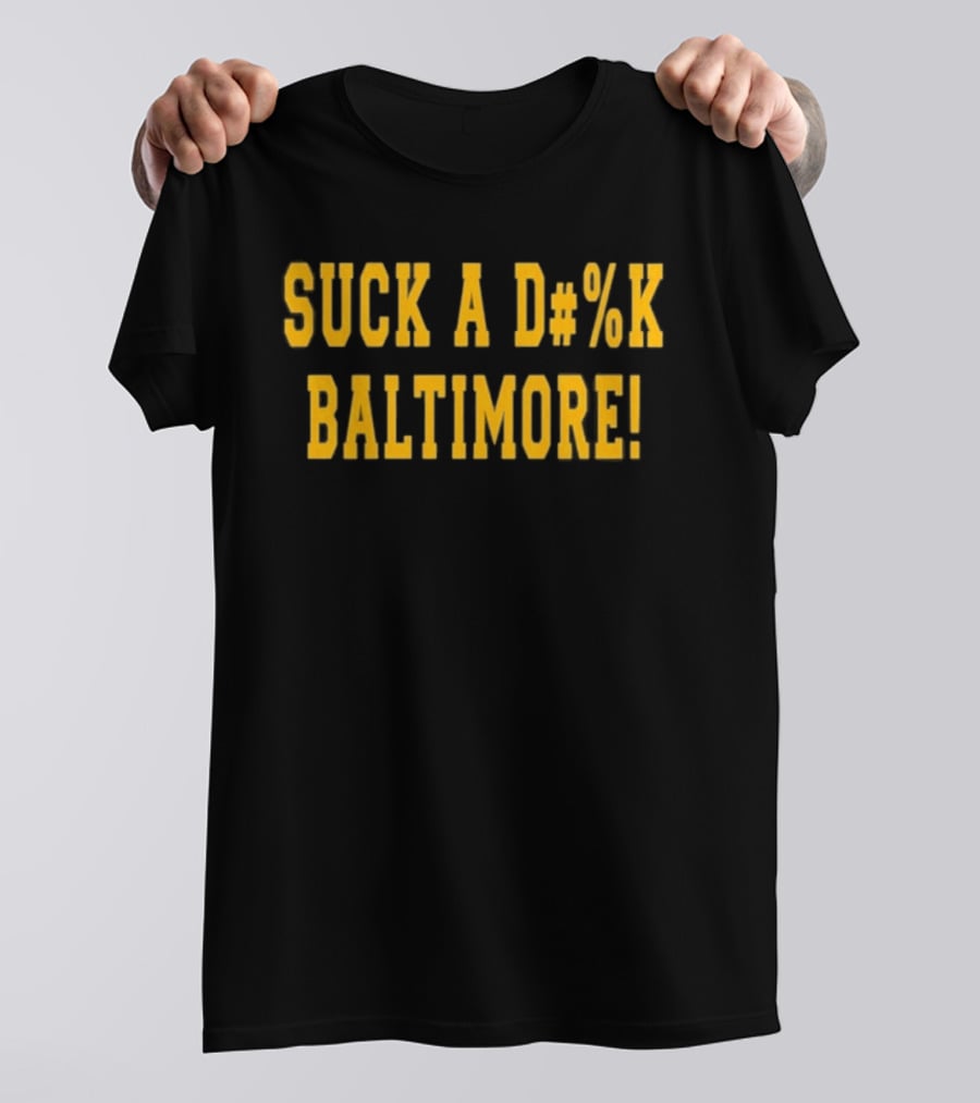 Suck A D#%k Baltimore Text In Bold Yellow Letters T-Shirt