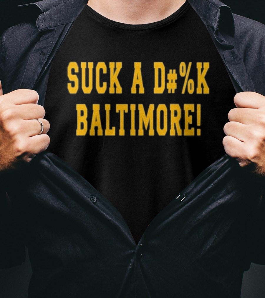 Suck A D#%k Baltimore Text In Bold Yellow Letters T-Shirt