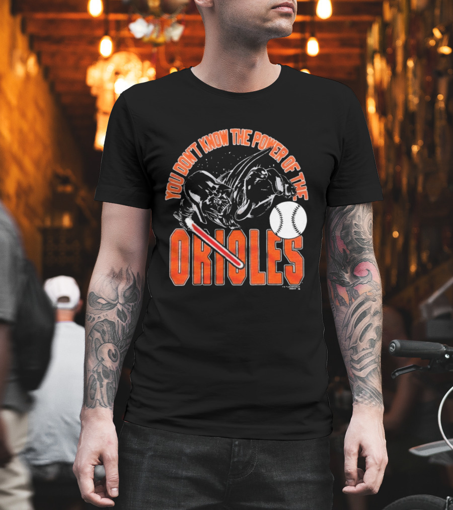 Star Wars X MLB 2026 You Don't Know The Power Of The Baltimore Orioles Dark Side Darth Vader T-Shirt