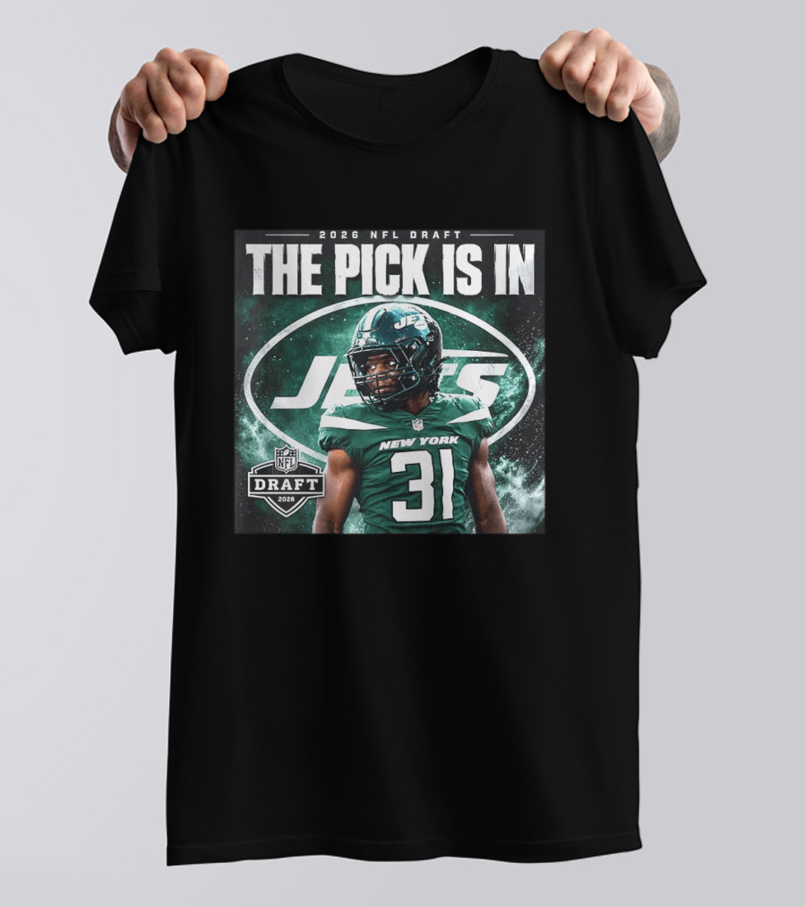 2026 NFL Draft The Pick Is In New York Jets 31 T-Shirt