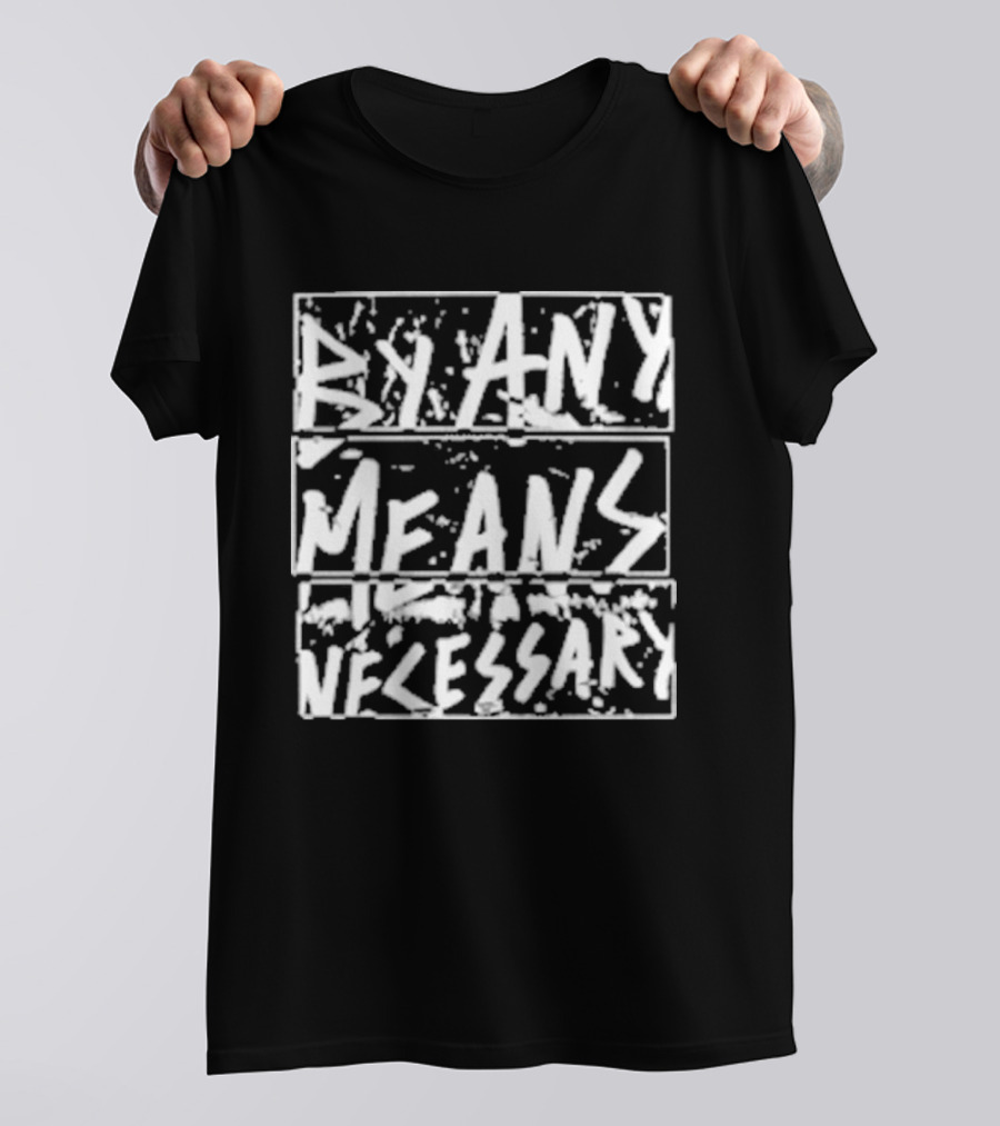 DM30 By Any Means Necessary Text Bold Brush T-Shirt