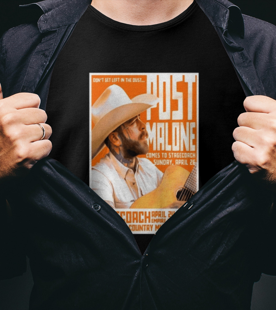 Stagecoach Festival Post Malone Comes To Stagecoach April 24 26 2026 Empire Polo Club California's Country Music Festival T-Shirt