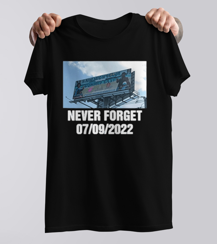 Rain Nightclub Summer Bash Never Forget 07 09 2022 T-Shirt