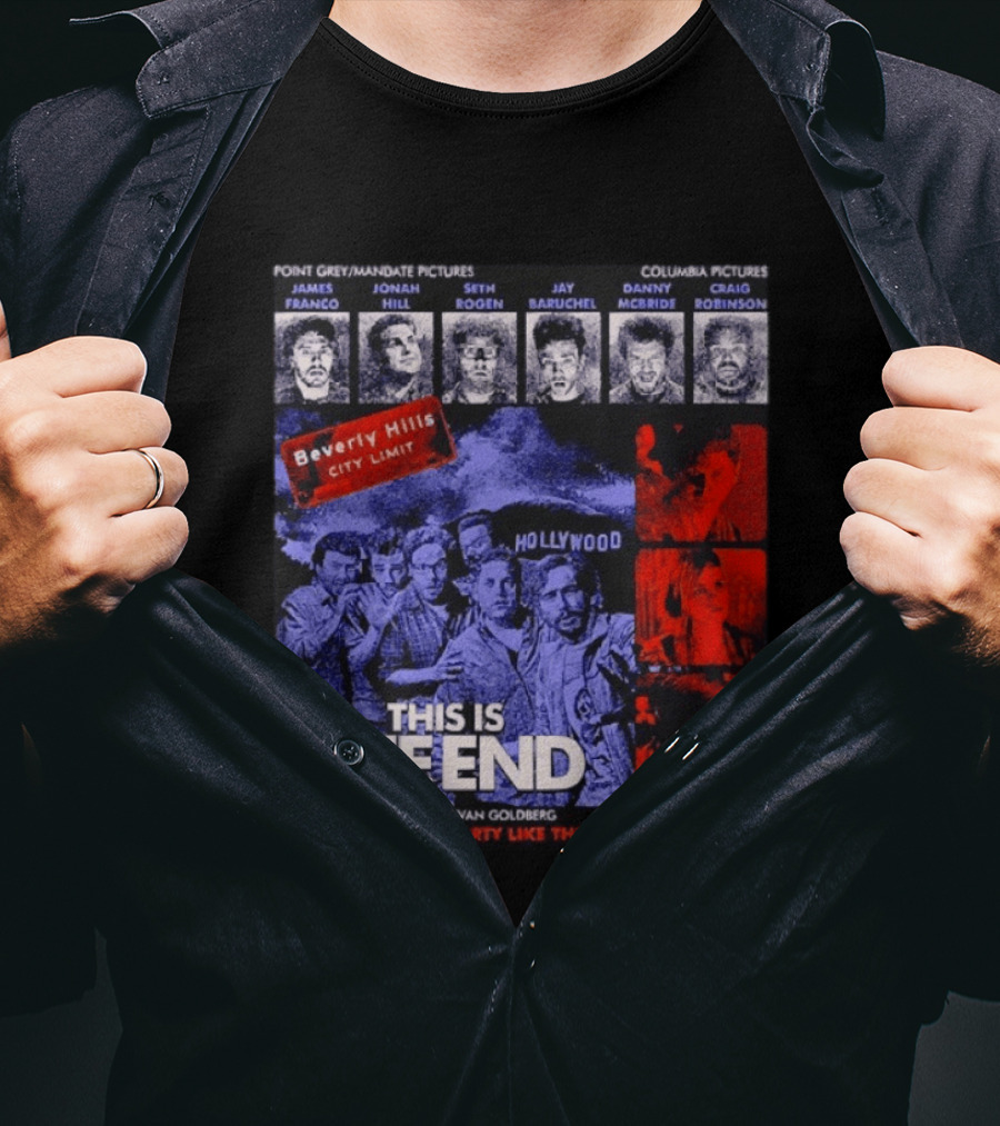 This Is The End Hollywood Comedy James Franco Jonah Hill Seth Rogen Movie Beverly Hills 2013 T-Shirt