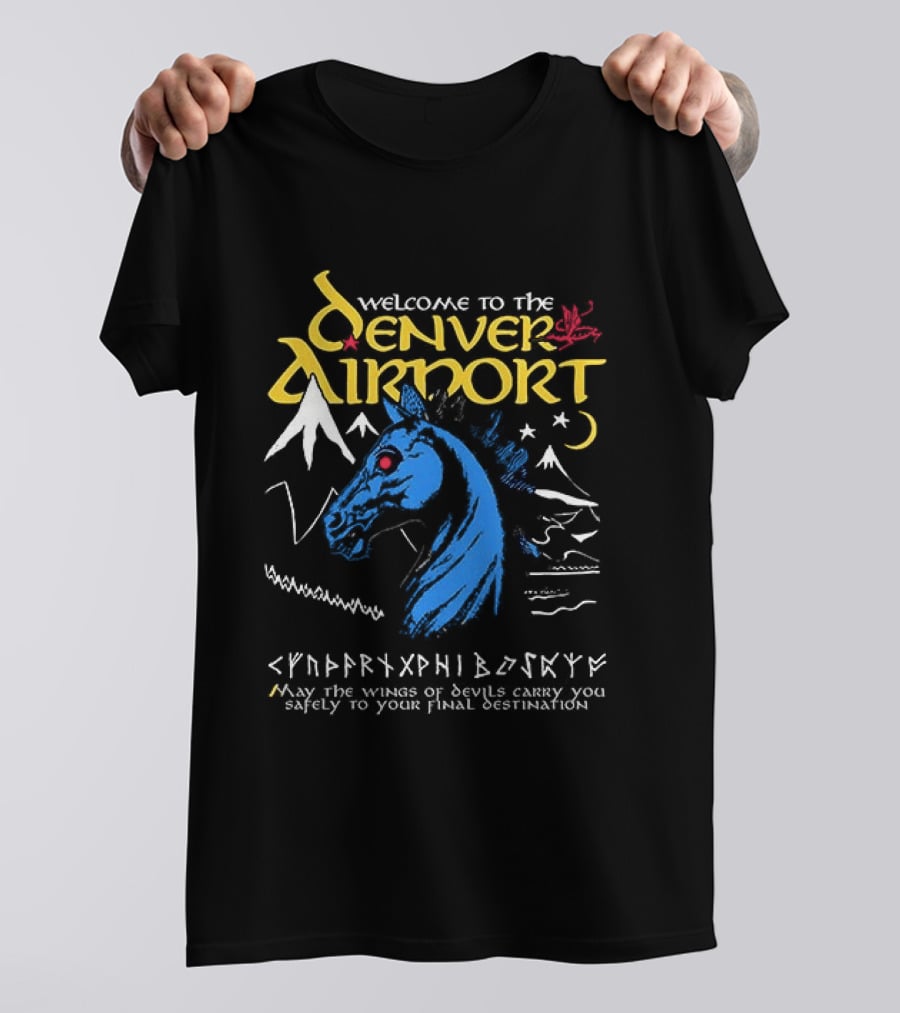 Welcome To The Denver Airport Cryptic Horse Alien Script Mountains T-Shirt