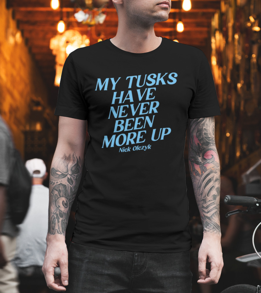 My Tusks Have Never Been More Up Nick Olczyk Seattle Kraken T-Shirt