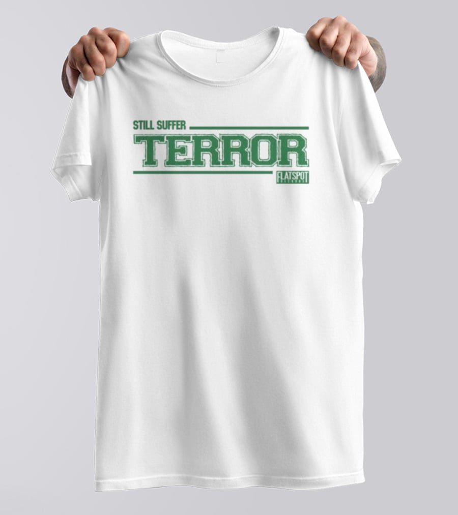 Flatspot Records Terror Still Suffer Brand T-Shirt