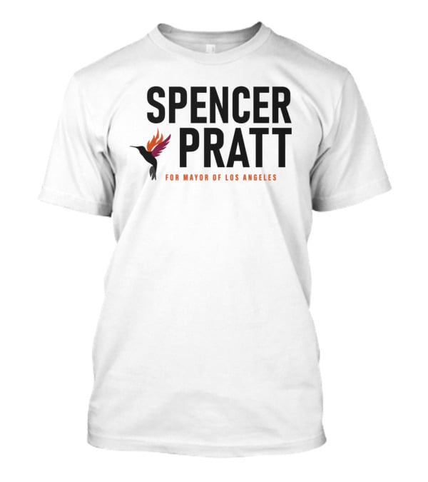 Spencer Pratt For Mayor Of Los Angeles Campaign Hummingbird Flames T-Shirt