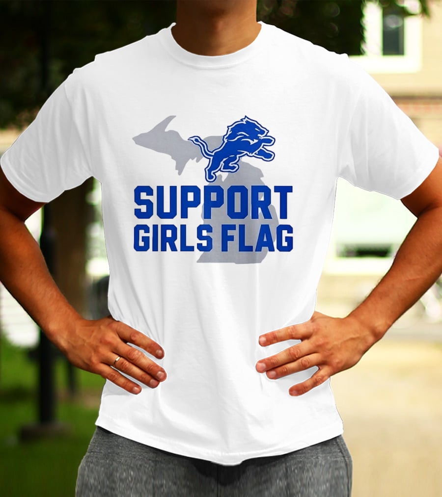 Detroit Lions Support Girls Flag Football Michigan Lions T-Shirt