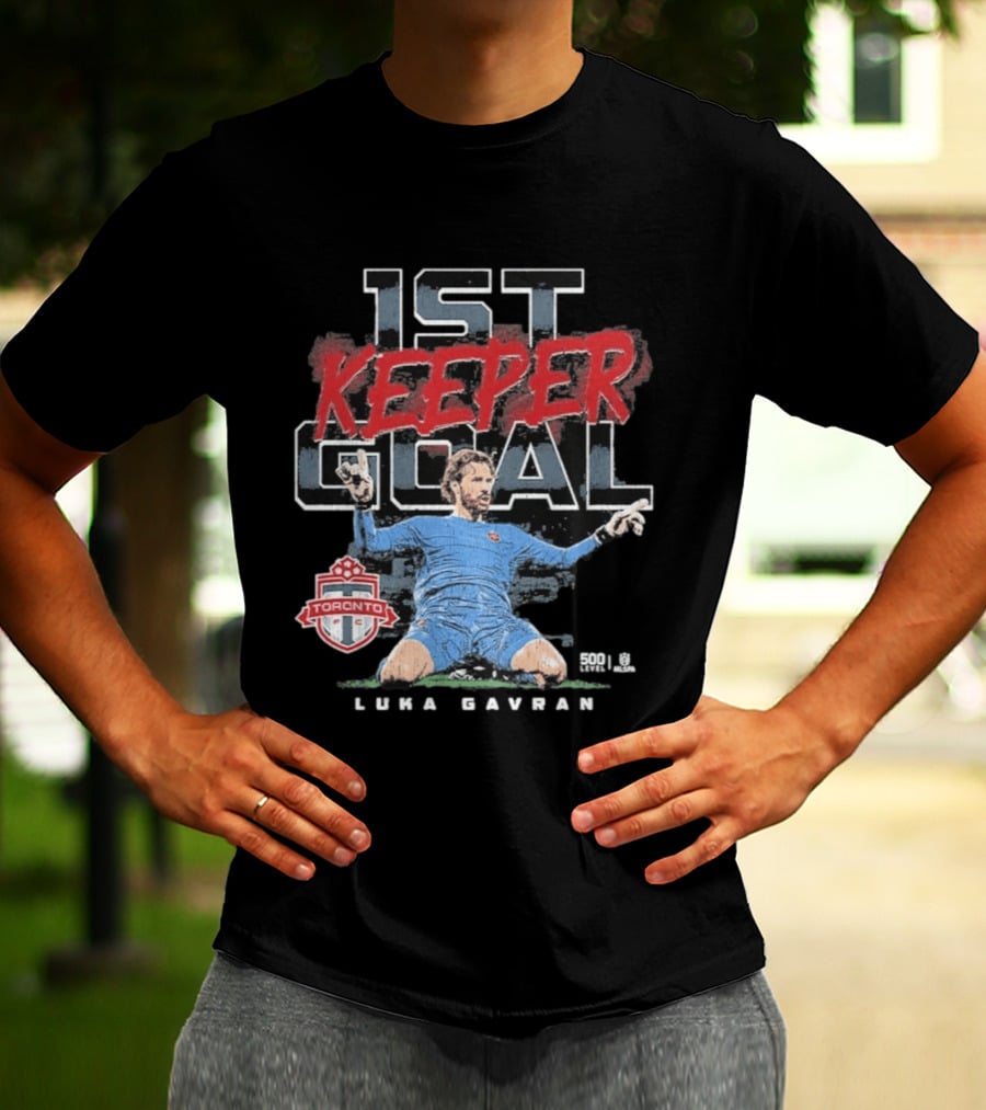 Luka Gavran Toronto FC 1st Keeper Goal T-Shirt