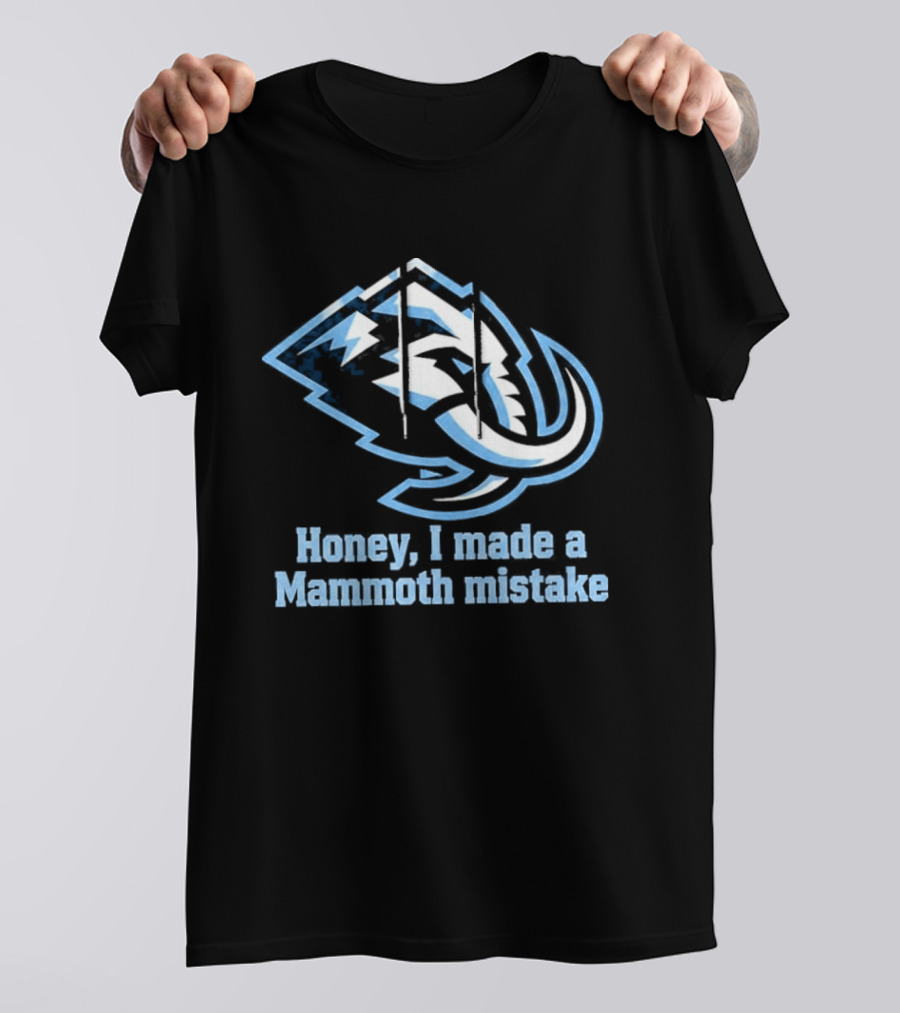 Mike Vrabel Honey I Made A Mammoth Mistake Buffalo Sports Fans T-Shirt