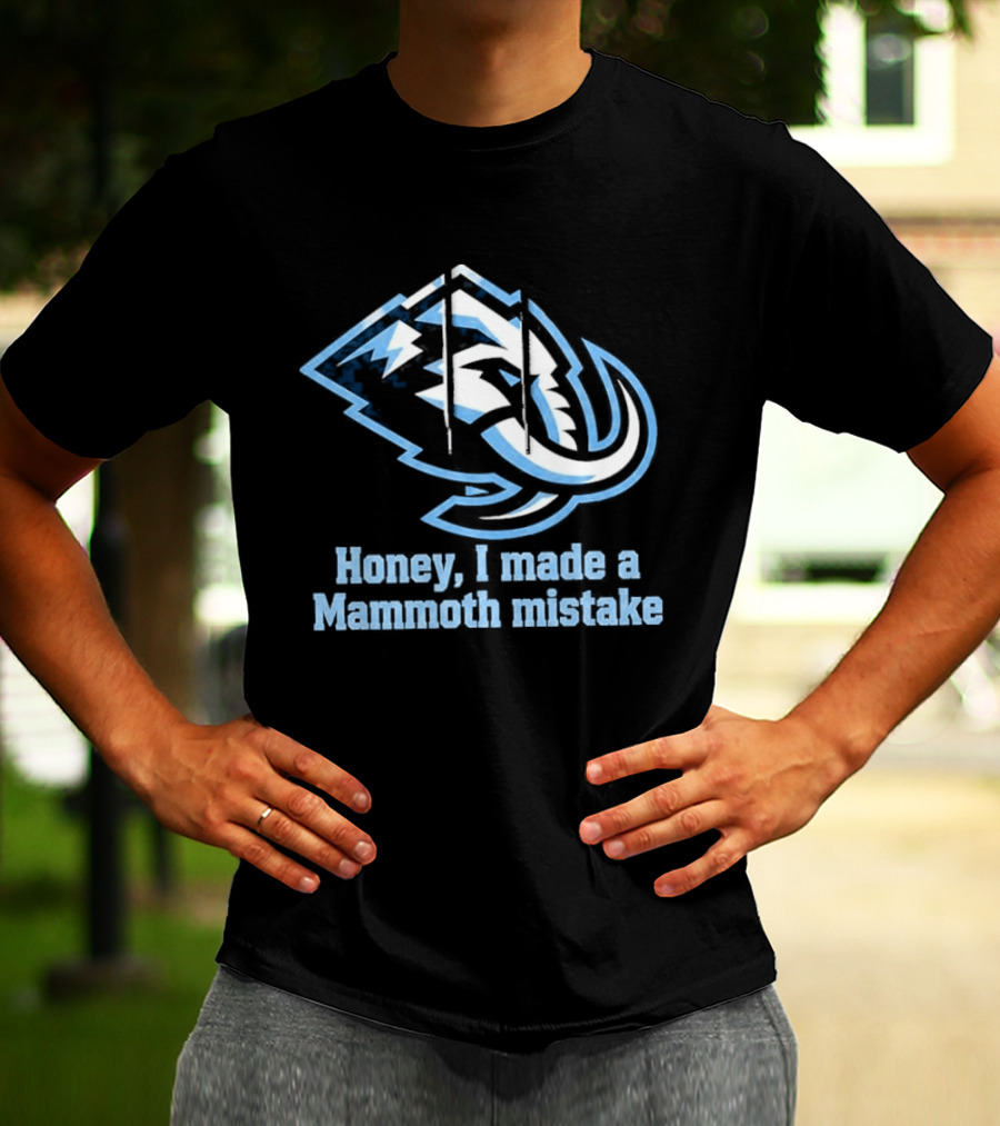 Mike Vrabel Honey I Made A Mammoth Mistake Buffalo Sports Fans T-Shirt