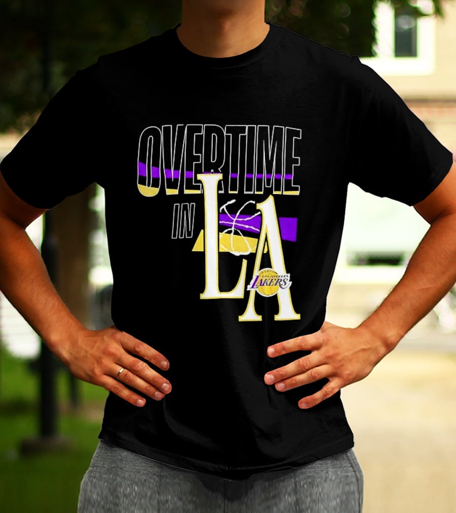 Overtime In LA Lakers Basketball T-Shirt